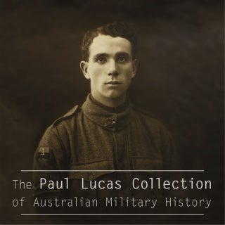 The Paul Lucas Collection of Australian Military History