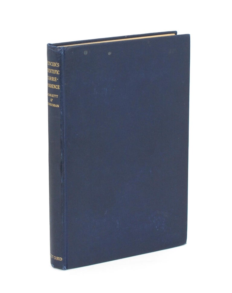Item #100011 Spencer's Scientific Correspondence with Sir J.G. Frazer and Others. Edited by R.R. Marett and T.K. Penniman. Sir Walter Baldwin SPENCER.