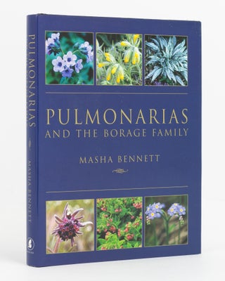Item #100013 Pulmonarias and the Borage Family. Masha BENNETT