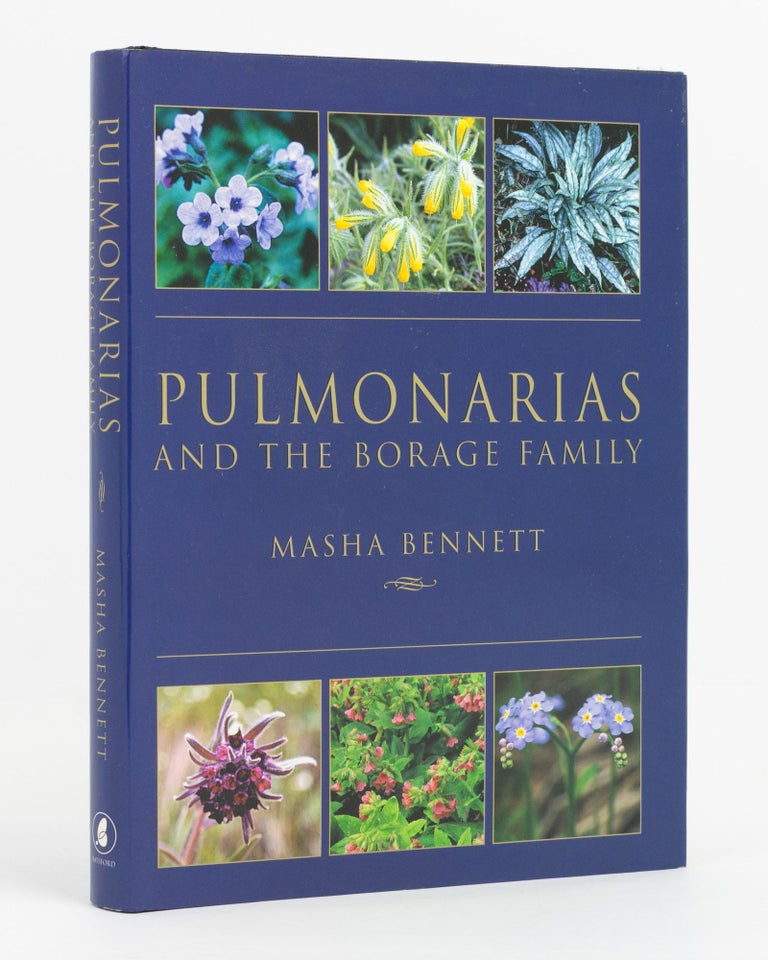 Item #100013 Pulmonarias and the Borage Family. Masha BENNETT.