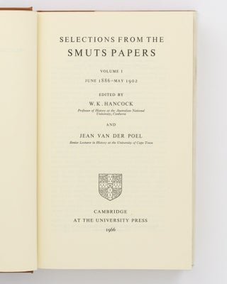 Selections from the Smuts Papers. Volume 1, June 1886 - May 1902 [to] Volume 4, November 1918 - August 1919