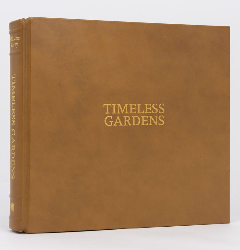 Item #100135 Timeless Gardens. Eleanor WILLIAMS, Wesley STACEY.