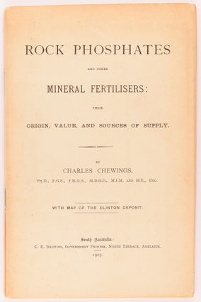 Rock Phosphates and Other Mineral Fertilisers. Their Origin, Value, and Sources of Supply