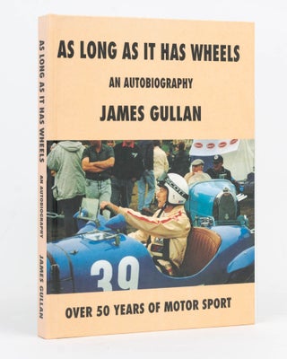 Item #100420 As Long as it has Wheels [An Autobiography. Over 50 Year of Motor Sport (cover...