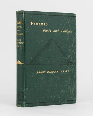 Item #100639 Pyramid Facts and Fancies. James BONWICK