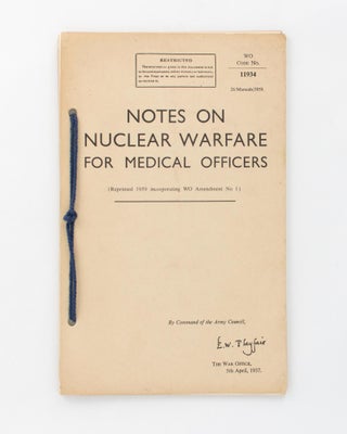 Item #100756 Notes on Nuclear Warfare for Medical Officers. (Reprinted 1959 incorporating WO...
