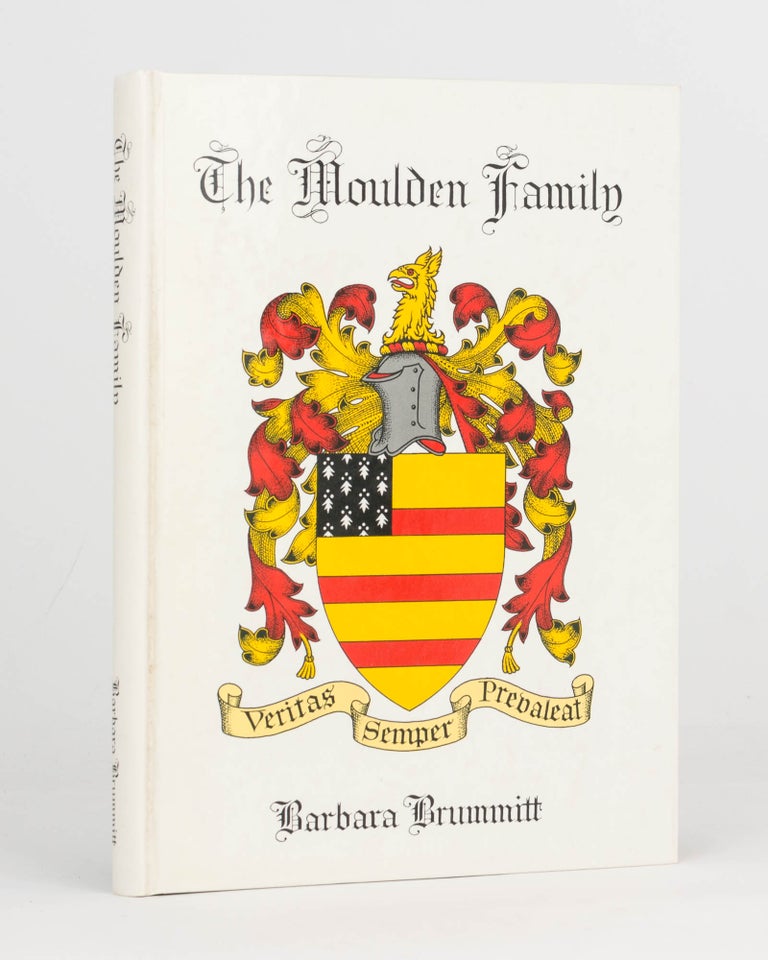 Item #100865 The Moulden Family. Foreword by Colin Horne. Barbara BRUMMITT.