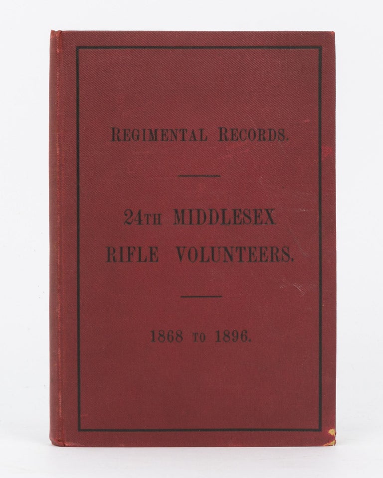 Item #100914 Regimental Record of the 24th Middlesex (formerly the 49th Middlesex) Post Office Volunteers from 1868 to 1896. Middlesex Post Office Volunteers.