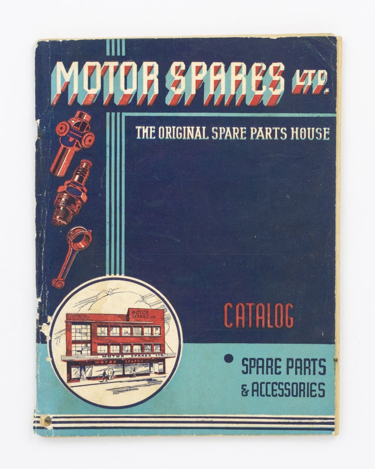 Item #101241 Motor Spares Ltd. The Original Spare Parts House. Catalog. Spare Parts & Accessories [cover title]. Trade Catalogue.