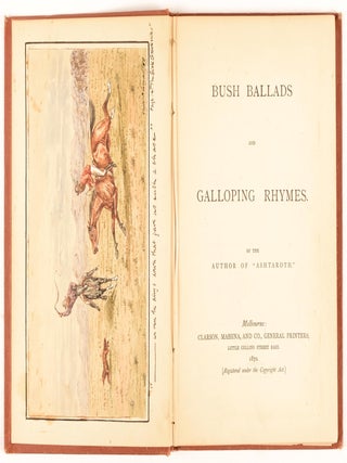 Bush Ballads and Galloping Rhymes. By the Author of 'Ashtaroth'
