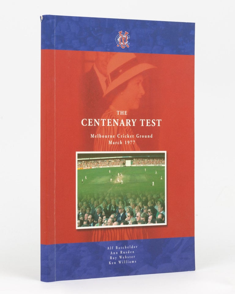 Item #101472 The Centenary Test. Melbourne Cricket Ground March 1977. Alf BATCHELDER, Ray, WEBSTER, Ann, RUSDEN, Ken WILLIAMS.