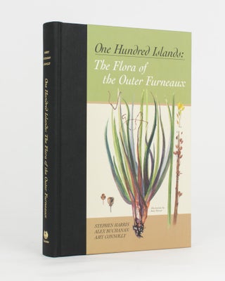Item #101819 One Hundred Islands. The Flora of the Outer Furneaux. Stephen HARRIS, Alex BUCHANAN,...