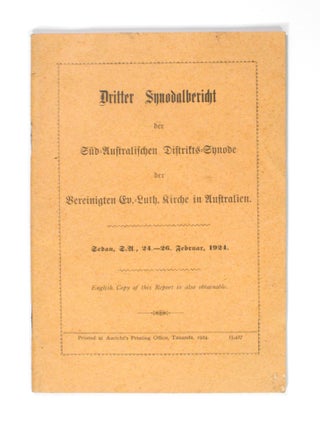 Item #102211 Dritter Synodalbericht der Sud-Australischen Distrikts-Synode der Bereinigten...