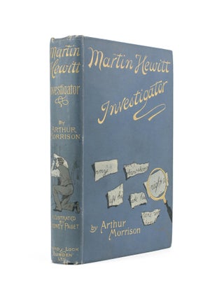 Item #102247 Martin Hewitt, Investigator. Arthur MORRISON