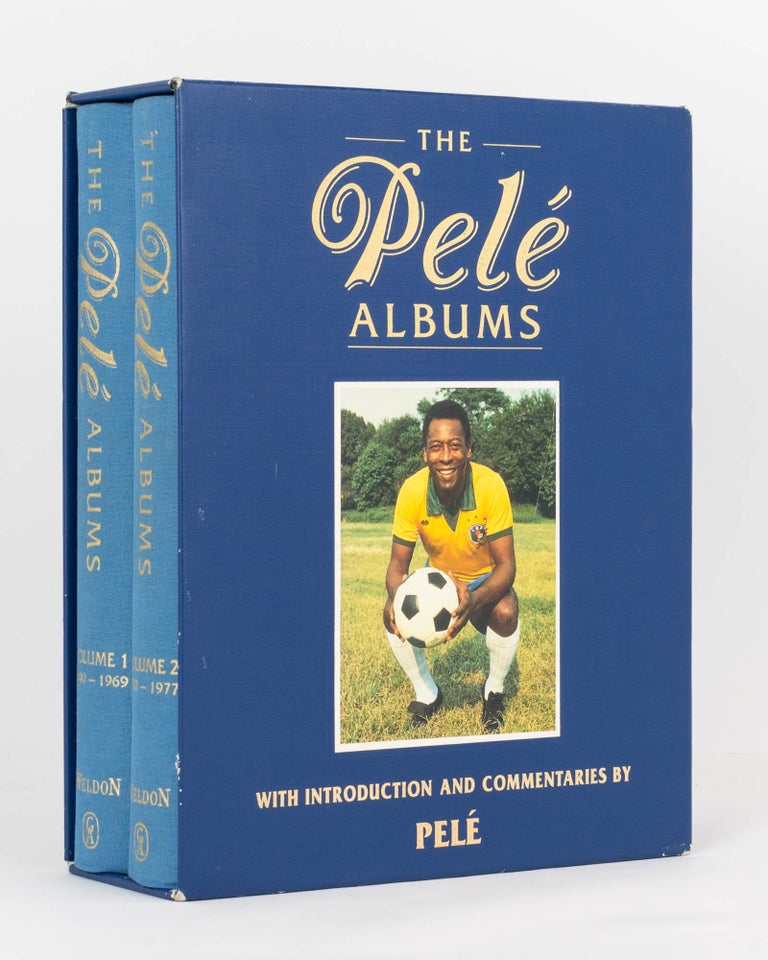 Item #102325 The Pelé Albums. Selections from Public and Private Collections celebrating the Soccer Career of Pelé. Volume 1: 1940-1969. Volume 2: 1970-1977. PELE, Edson Arantes do Nascimento.