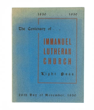 Item #102430 The Centenary of Immanuel Lutheran Church, Light Pass. 26th day of November, 1950...