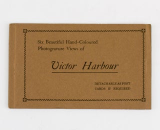 Item #102443 Six Beautiful Hand-Coloured Photogravure Views of Victor Harbour [sic], detachable...