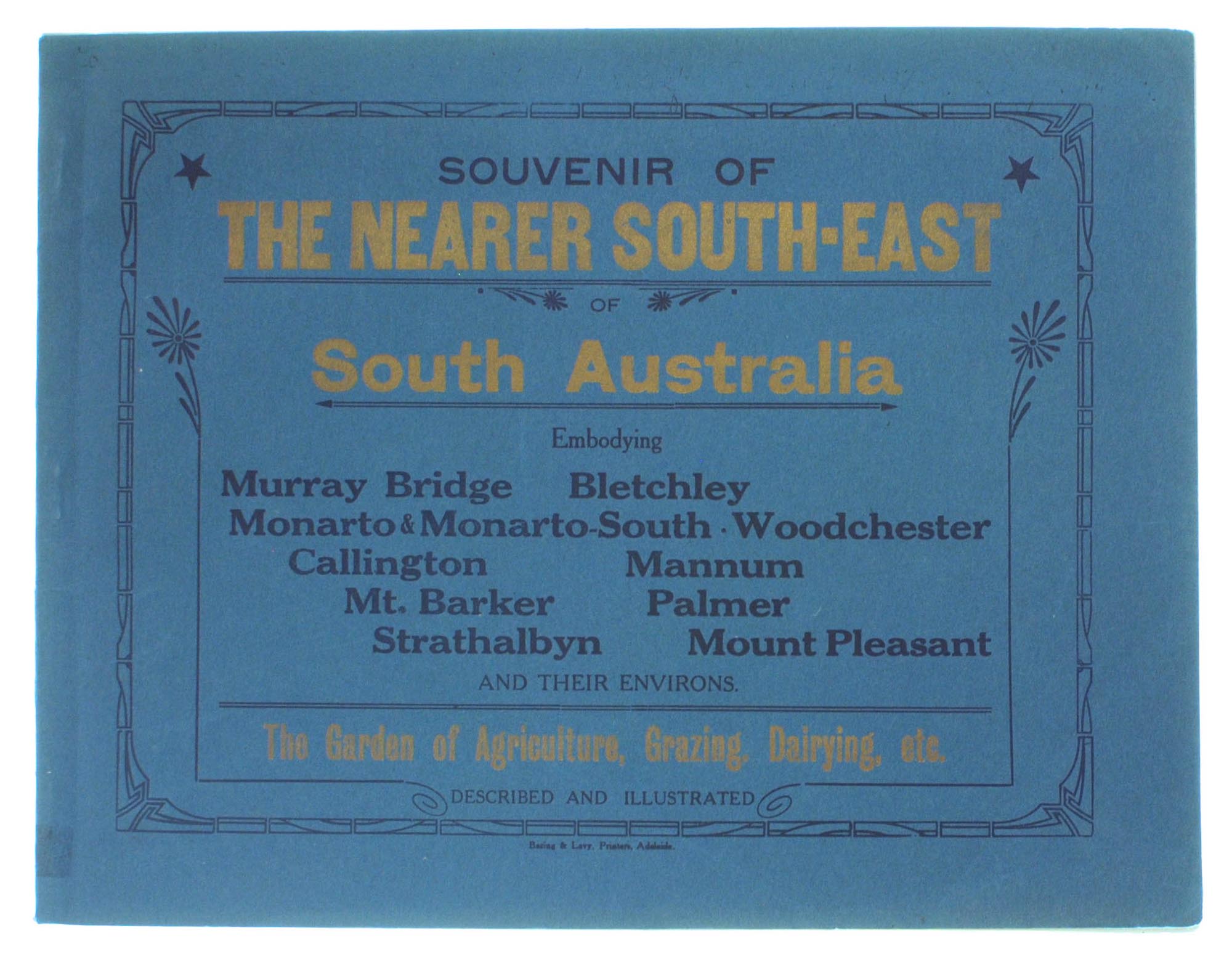 Souvenir of the Nearer South East of South Australia. Embodying