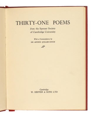 Thirty-One Poems from the Spenser Society of Cambridge University, with a Commendatory by Sir Arthur Quiller-Couch