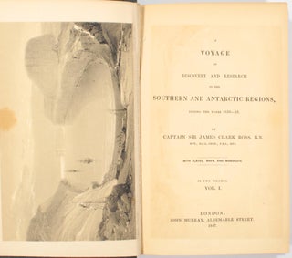 A Voyage of Discovery and Research in the Southern and Antarctic Regions, during the years 1839-43