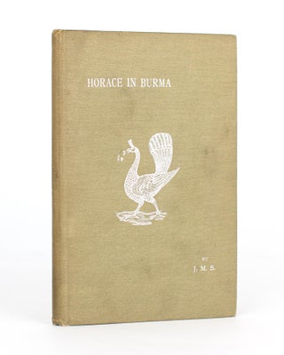 Item #102944 Horace in Burma [Poems]. J. M. S., John Montfort SYMNS