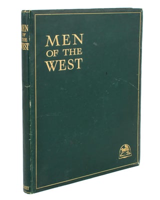 Item #102982 Men of the West. A Pictorial Who's Who of the Distinguished, Eminent, and Famous Men...