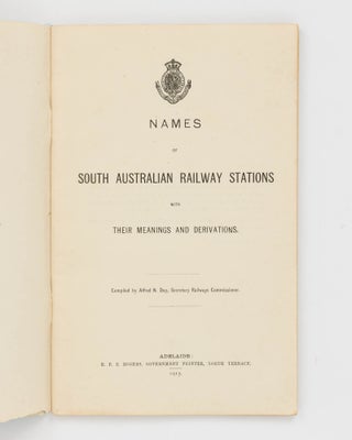 Names of South Australian Railway Stations with their Meanings and Derivations