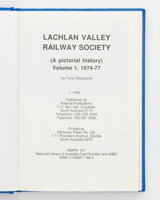 Lachlan Valley Railway Society 1974-1990. A Pictorial History