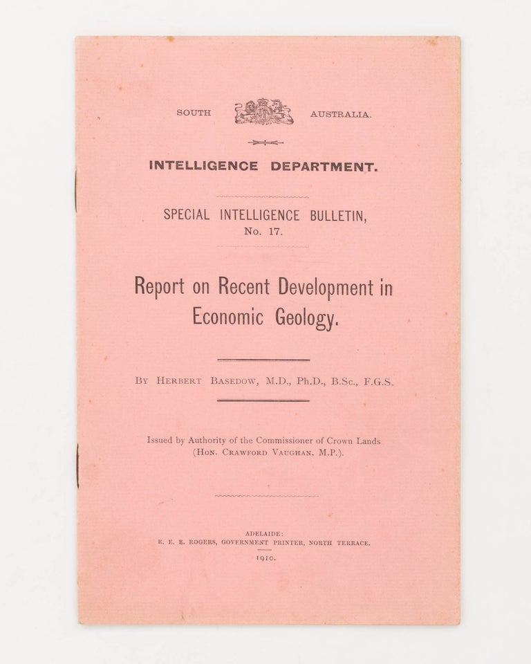 Item #104167 Report on Recent Development in Economic Geology. Herbert BASEDOW.