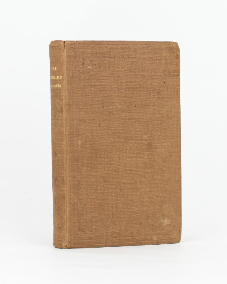 Item #104211 The Australian Colonies. Together with Notes of a Voyage from Australia to Panama in the 'Golden Age', Descriptions of Tahiti and other Islands in the Pacific, and a Tour through some of the States of America, in 1854. Henry HUSSEY.