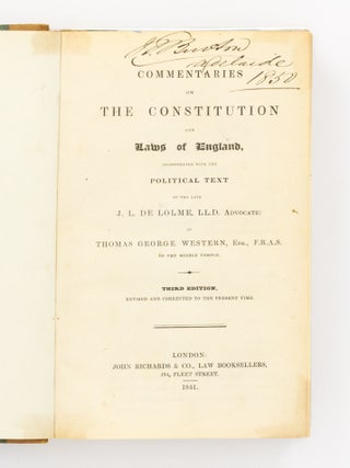 Commentaries on the Constitution and Laws of England, incorporated with the Political Text of the late J.L. De Lolme ...