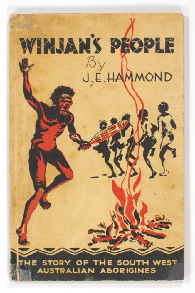 Item #104258 Winjan's People. The Story of the South West Australian Aborigines. Edited by Paul Hasluck. J. E. HAMMOND.