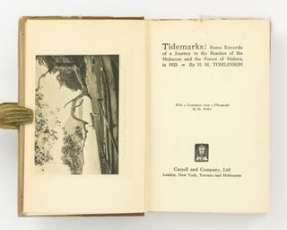 Tidemarks. Some Records of a Journey to the Beaches of the Moluccas and the Forest of Malaya in 1923
