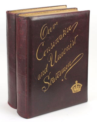 Item #104339 Our Conservative and Unionist Statesmen [in two volumes
