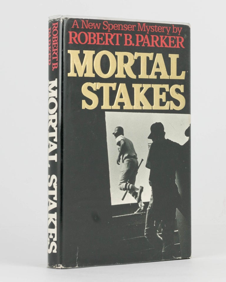 Item #104756 Mortal Stakes. Robert B. PARKER.