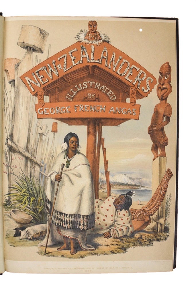 Item #104841 The New Zealanders Illustrated. George French ANGAS.