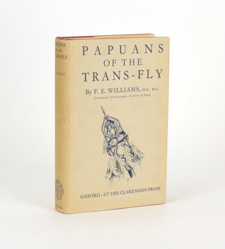 Item #105116 Papuans of the Trans-Fly. Francis Edgar WILLIAMS.