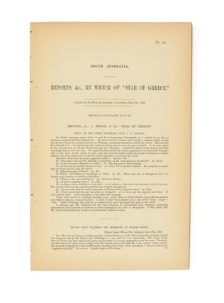 Item #105373 Reports, &c., re Wreck of the 'Star of Greece'. [Together with] Report of Select...