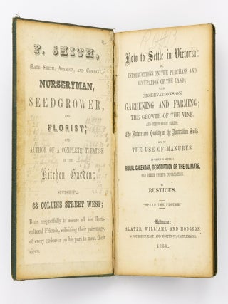 Item #105477 How to Settle in Victoria: or, Instructions on the Purchase and Occupation of the...