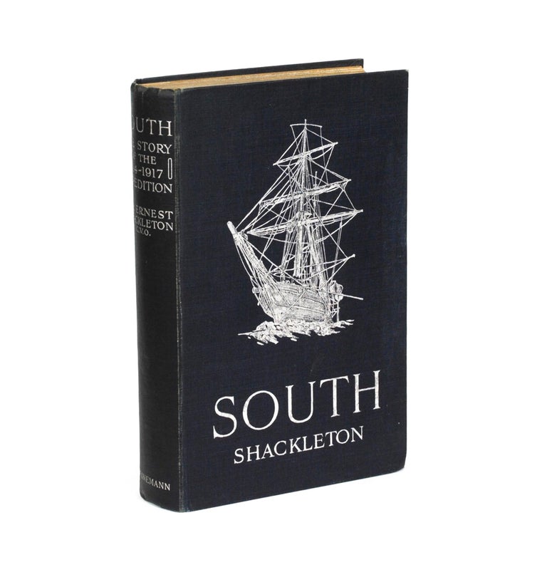 Item #105513 South. The Story of Shackleton's Last Expedition, 1914-1917. Ernest SHACKLETON.