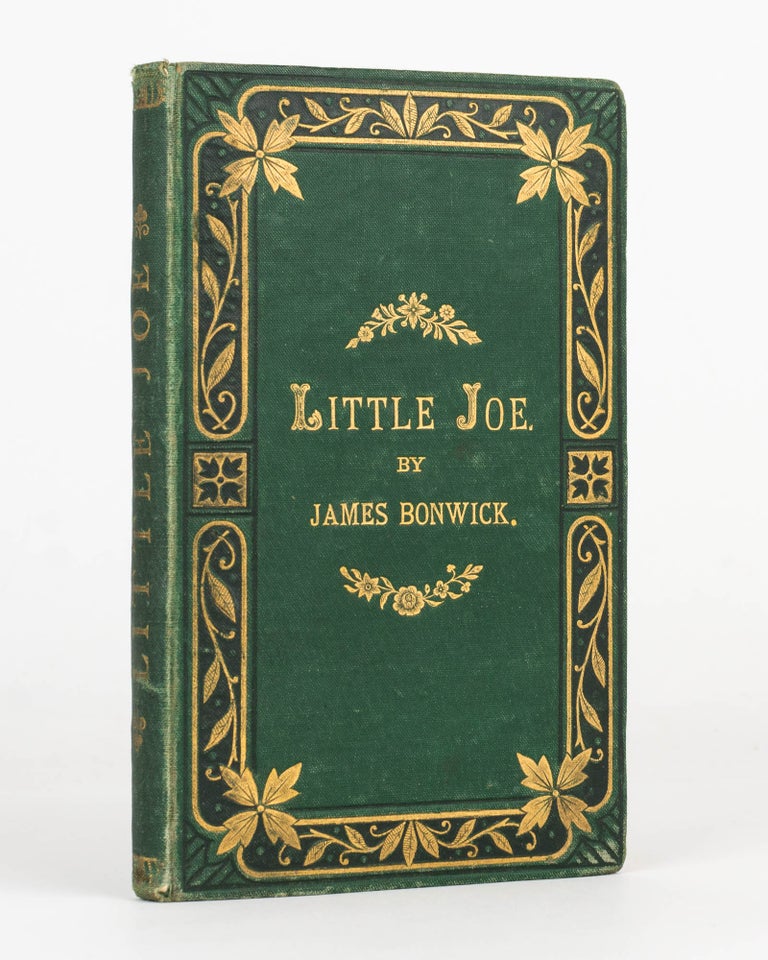 Item #105552 Little Joe; a Tale of the Pacific Railway. James BONWICK.
