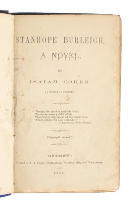 Stanhope Burleigh. A Novel, by Isaiah Cohen (a Native of Sydney)