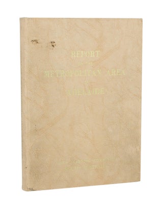 Item #105750 Report on the Metropolitan Area of Adelaide, 1962. Prepared by the Town Planning...