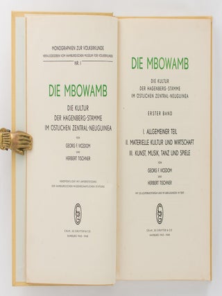 Die Mbowamb. Die Kultur der Hagenberg-Stamme im Ostlichen Zentral-Neuguinea. Erster Band. I: Allgemeiner Teil. II: Materielle Kultur und Wirtschaft. III: Kunst, Musik, Tanz und Spiele