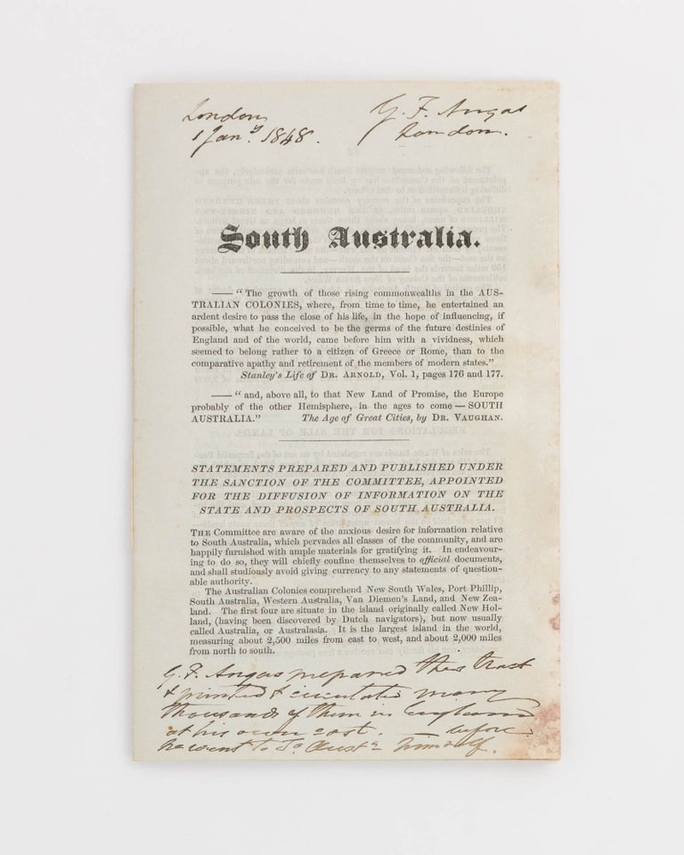 Item #105922 South Australia [drop-title] ... Statements prepared and published under the Sanction of the Committee, appointed for the Diffusion of Information on the State and Prospects of South Australia. George Fife ANGAS.