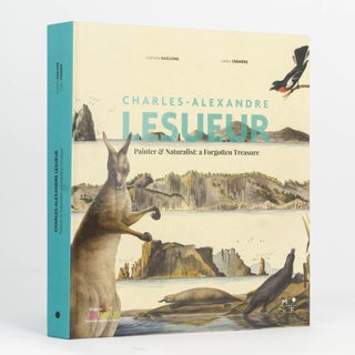 Charles-Alexandre Lesueur. Painter and Naturalist: a Forgotten Treasure