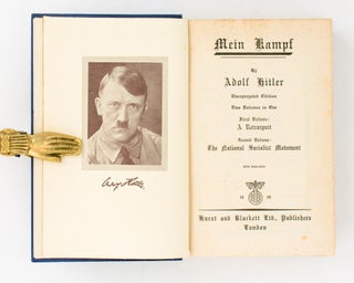 Mein Kampf. Unexpurgated Edition. Two Volumes in One. First Volume: A Retrospect. Second Volume: The National Socialist Movement