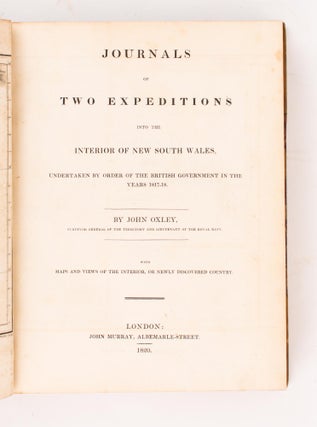 Journals of Two Expeditions into the Interior of New South Wales, undertaken by Order of the British Government in the Years 1817-18
