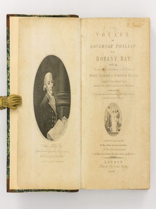 The Voyage of Governor Phillip to Botany Bay; with an Account of the Establishment of the Colonies of Port Jackson & Norfolk Island, compiled from Authentic Papers ... To which are added, the Journals of Lieuts. Shortland, Watts, Ball, & Capt. Marshall; with an Account of their New Discoveries ...