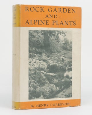 Item #10644 Rock Garden and Alpine Plants. Henry CORREVON